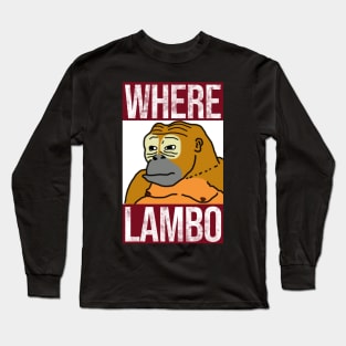 Where Lambo - Crypto Meme Long Sleeve T-Shirt